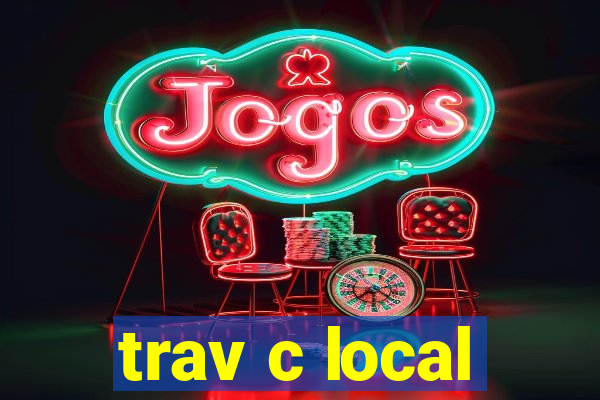 trav c local